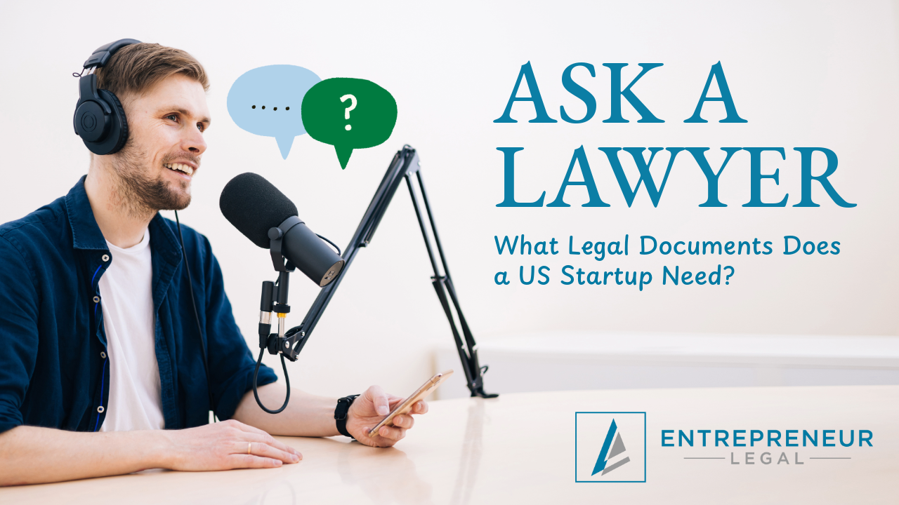 Read more about the article What Legal Documents Does a US Startup Need?
